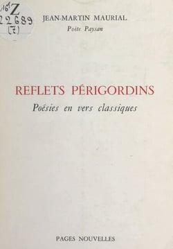 Reflets périgordins - Poésies en vers classiques