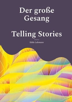 Der große Gesang - Telling stories