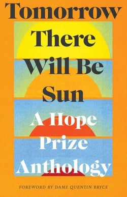 Tomorrow There Will Be Sun - A Hope Prize Anthology