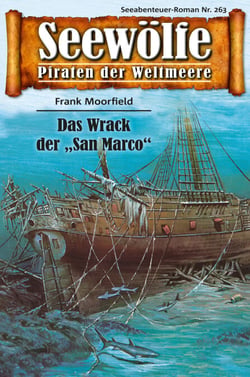 Seewölfe - Piraten der Weltmeere 263 - Das Wrack der "San Marco"
