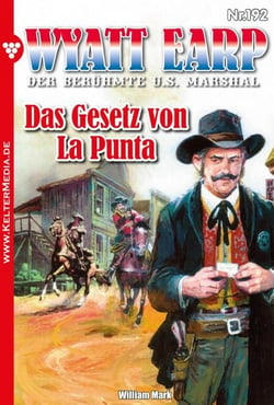 Das Gesetz von La Punta - Wyatt Earp 192 – Western