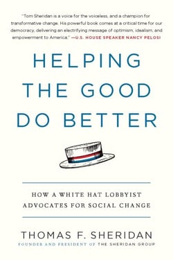 Helping the Good Do Better - How a White Hat Lobbyist Advocates for Social Change