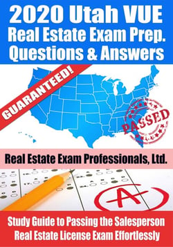 2020 Utah VUE Real Estate Exam Prep Questions &amp; Answers: Study Guide to Passing the Salesperson Real Estate License Exam Effortlessly