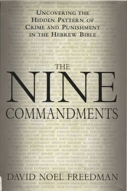 The Nine Commandments - Uncovering the Hidden Pattern of Crime and Punishment in the Hebrew Bible