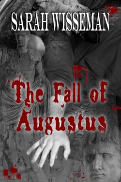The Fall of Augustus - Lisa Donahue Archaeological Mysteries, #3