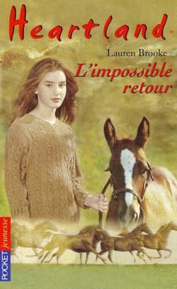 Heartland - tome 5 L'impossible retour - L'impossible retour