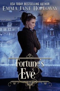 Fortune's Eve: a short story of gaslight and magic - Hellion House Steampunk Series, #1