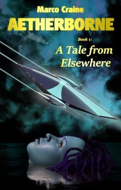 Aetherborne Book 1: A Tale from Elsewhere - Aetherborne, #1