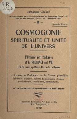 Cosmogonie, spiritualité et unité de l'univers - L'univers est radiance et la radiance est vie, les vies sont systèmes divers de radiances