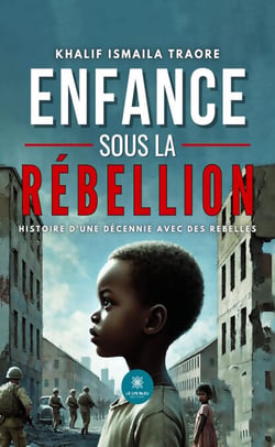 Enfance sous la rébellion - Histoire d’une décennie avec des rebelles