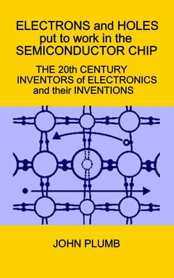 Electrons and Holes Put to Work in the Semiconductor Chip