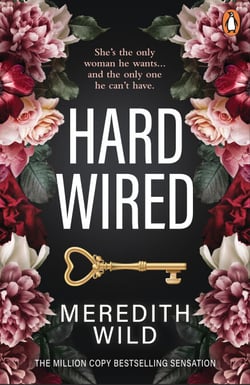 Hardwired - a steamy billionaire dark romance from the internationally bestselling author