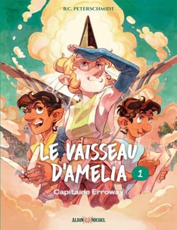 Le Vaisseau d'Amelia - tome 1 - Capitaine Erroway