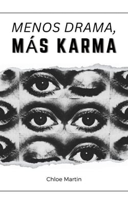 Menos Drama, Más Karma - Emotional Help, #1