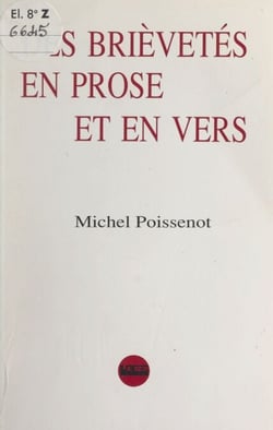 Des brièvetés en prose et en vers
