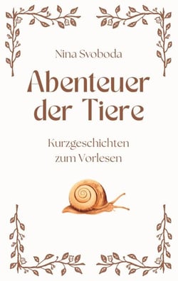 Abenteuer der Tiere - Kurzgeschichten zum Vorlesen