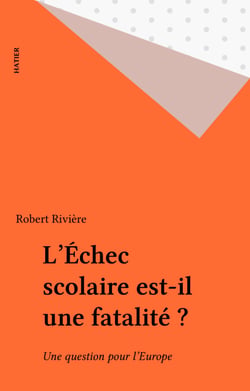 L'Échec scolaire est-il une fatalité ? - Une question pour l'Europe