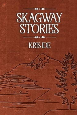 Skagway Stories
