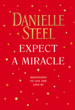 Expect a Miracle - Quotations to Live and Love By