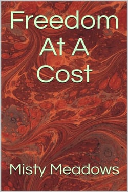 Freedom At A Cost