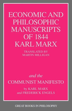 Economic and Philosophic Manuscripts of 1844 and the Communist Manifesto