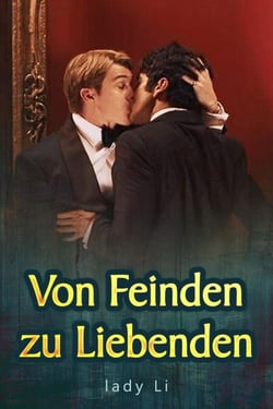 Von Feinden zu Liebenden