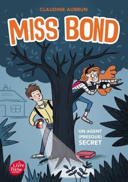 Miss Bond - Tome 1 - Un agent (presque) secret