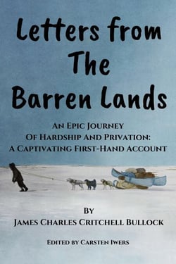 Letters from The Barren Lands