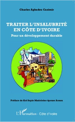 Traiter l'insalubrité en Côte d'Ivoire - Pour un développement durable