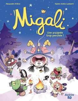 Migali - T3 - Une araignée trop perchée ! - Une araignée trop perchée !