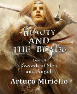 Beauty and the Blade - Swords of Men and Angels, #4