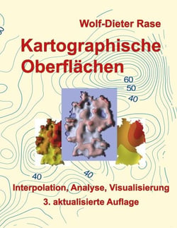 Kartographische Oberflächen - Interpolation, Analyse, Visualisierung