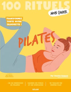 100 Rituels Mon Cahier Pilates