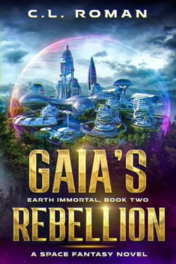 Gaia's Rebellion - Earth Immortal, #2
