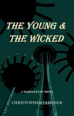 The Young &amp; the Wicked - Marco Flynn Mysteries, #2