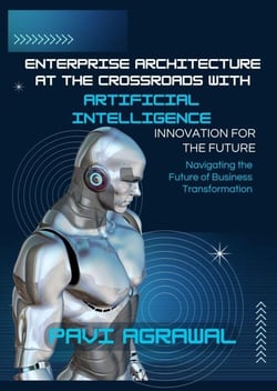Enterprise Architecture at the Crossroads with AI: Navigating the Future of Business Transformation - IT and Digital Transformation, #1