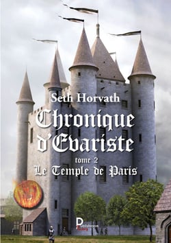 Chronique d'Evariste - Tome 2 - Le temple de Paris