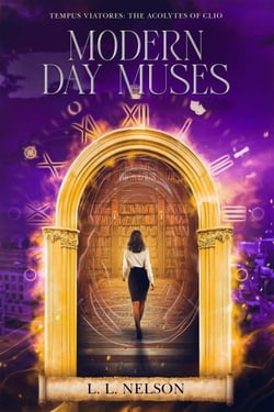Modern Day Muses - Tempus Viatores: The Acolytes of Clio, #2