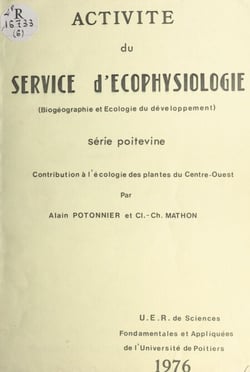 Activité du service d'écophysiologie - Contribution à l'écologie des plantes du centre-ouest