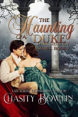 The Haunting of a Duke - The Dark Regency Series, #1