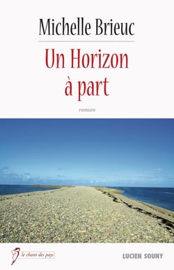 Un Horizon à part - Un roman régional breton