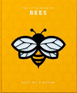 The Little Book of Bees - Buzzy wit and wisdom