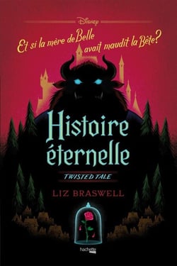 Twisted Tale - Histoire Eternelle - Et si la mère de Belle avait maudit la Bête ?