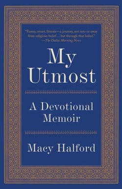 My Utmost - A Devotional Memoir