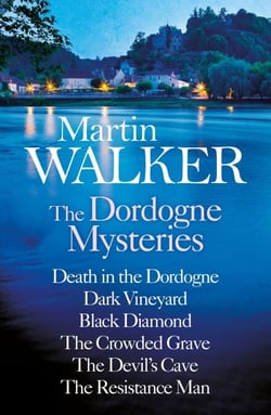 Martin Walker: The Dordogne Mysteries Books 1 to 6