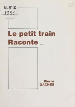 Le petit train raconte...