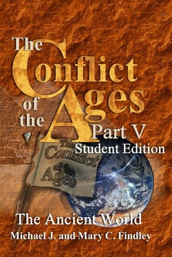 The Conflict of the Ages Student Edition V The Ancient World - The Conflict of the Ages Student, #5
