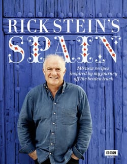 Rick Stein's Spain - 140 new recipes inspired by my journey off the beaten track