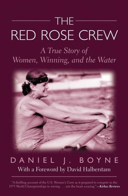 Red Rose Crew - A True Story Of Women, Winning, And The Water