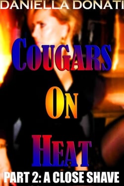 Cougars On Heat  - Part Two: A Close Shave